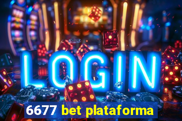 6677 bet plataforma